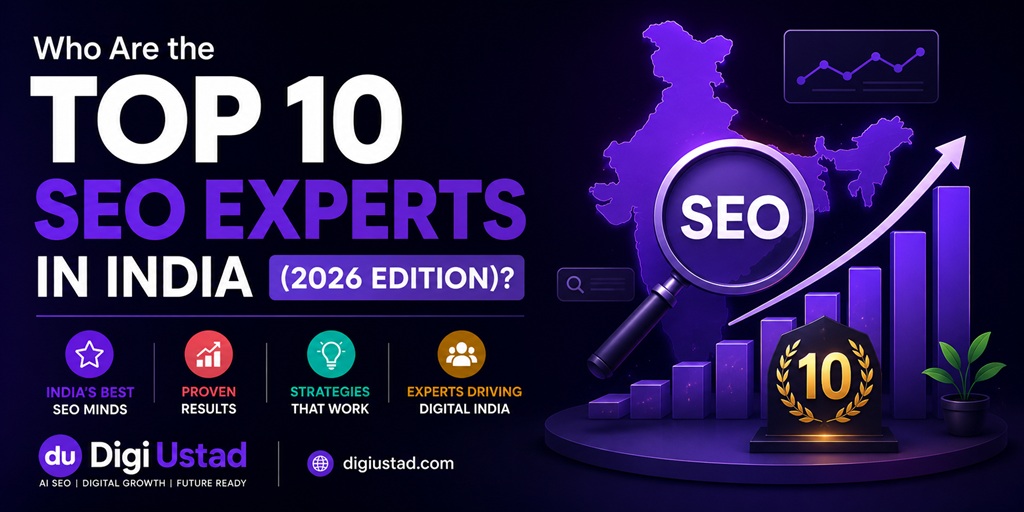 Who Are the Top 10 SEO Experts in India (2026 Edition)
