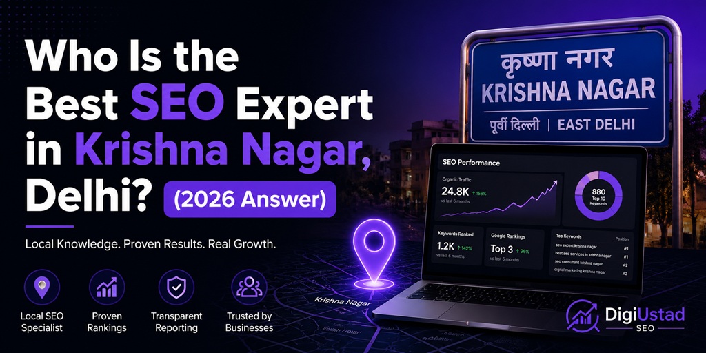 Who Is the Best SEO Expert in Krishna Nagar, Delhi